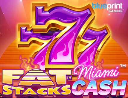 Fat Stacks Miami Cash